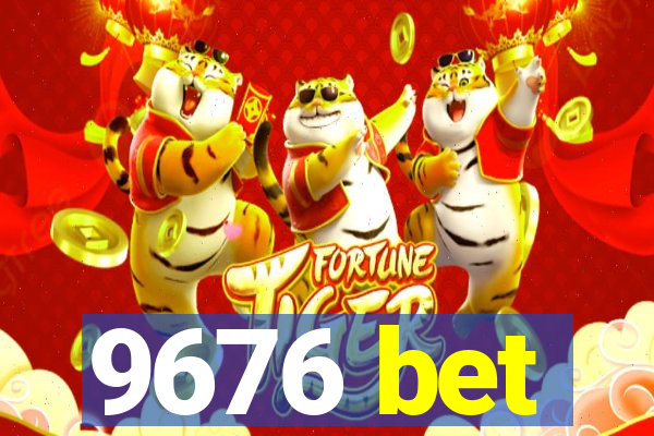 9676 bet